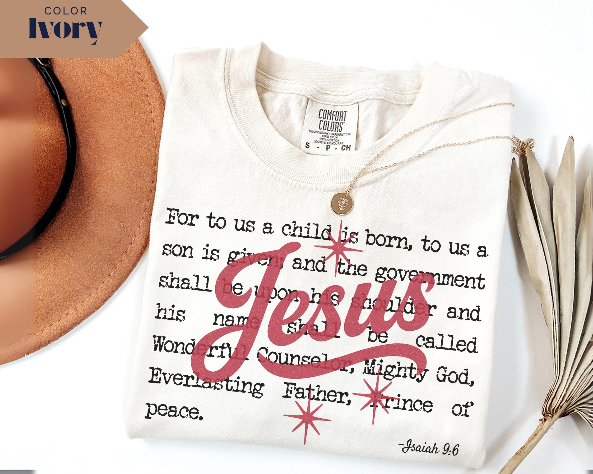 Christian Christmas Comfort Colors T-Shirt for Jesus Lovers, Isaiah 9-6 Bible Verse Tee, Faith-Based Holiday Shirt for Women and Men